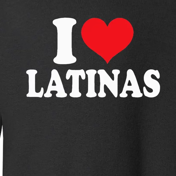 Latinas Love Heart shaped Latin Pride Design Toddler Sweatshirt