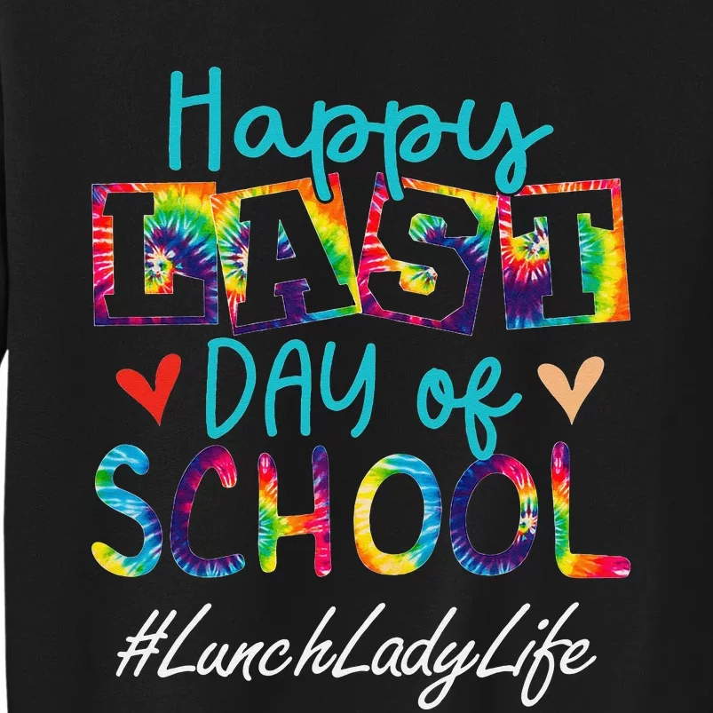 Lunch Lady Happy Last Day Of School Funny  Graduation Sweatshirt