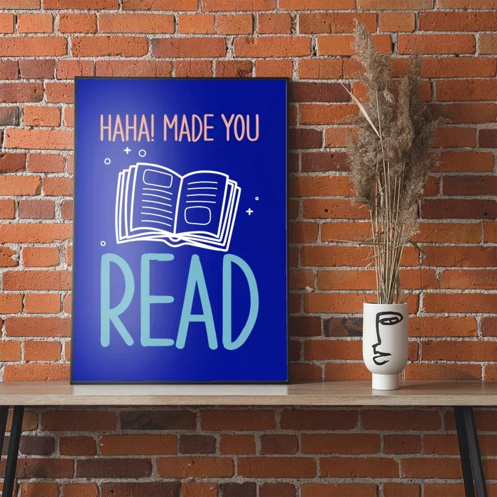 Library Lady Haha Made You Read Librarians School Librarians Meaningful Gift Poster