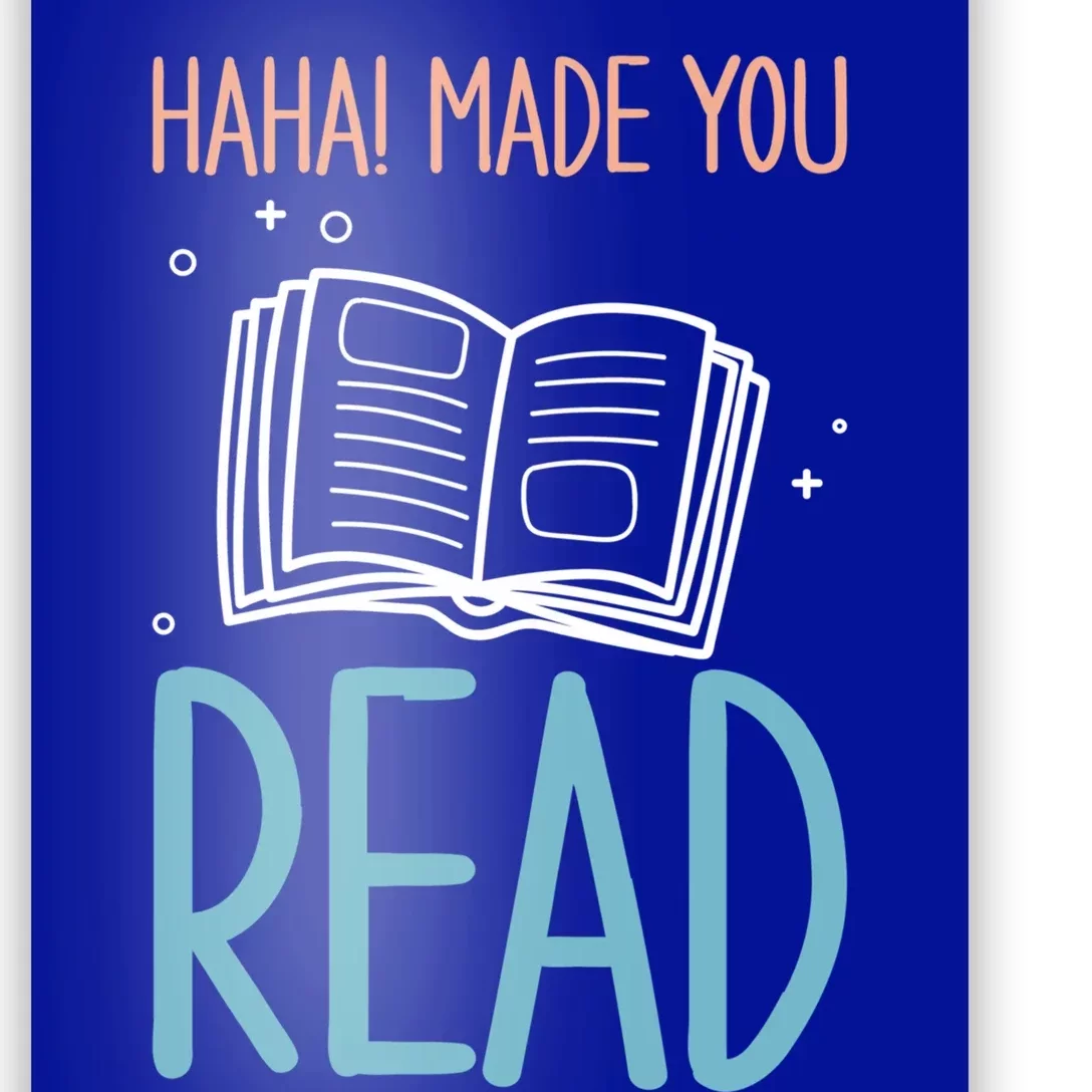 Library Lady Haha Made You Read Librarians School Librarians Meaningful Gift Poster