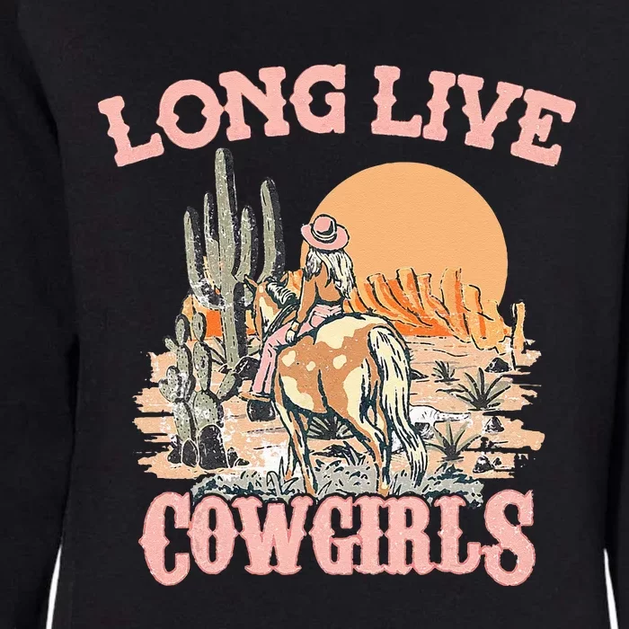 Long Live Howdy Rodeo Western Country Southern Cowgirls Womens California Wash Sweatshirt