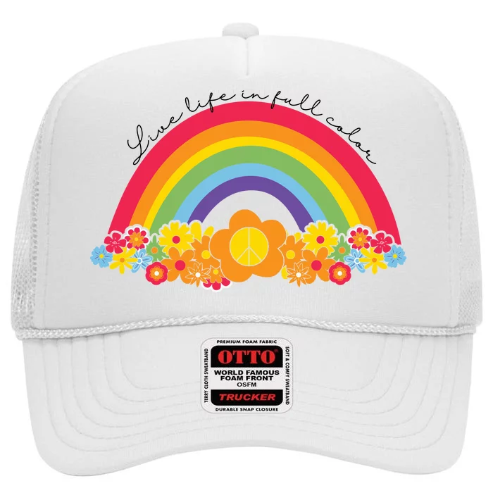 Live Life In Full Color Rainbow Peace Floral High Crown Mesh Trucker Hat