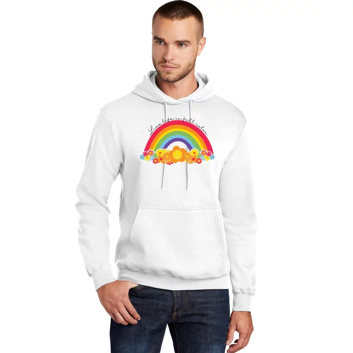 Live Life In Full Color Rainbow Peace Floral Hoodie