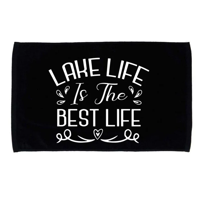 Lake Life Is The Best Life Microfiber Hand Towel