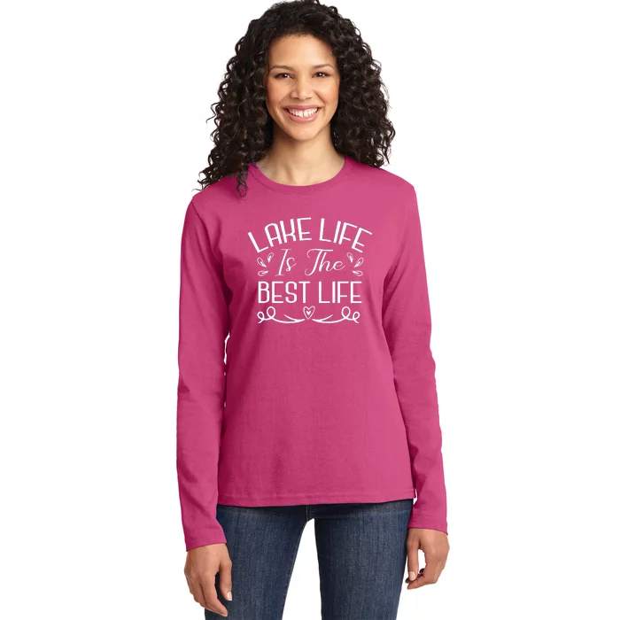 Lake Life Is The Best Life Ladies Long Sleeve Shirt