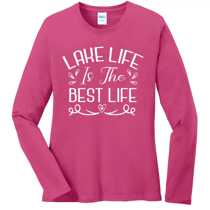 Lake Life Is The Best Life Ladies Long Sleeve Shirt