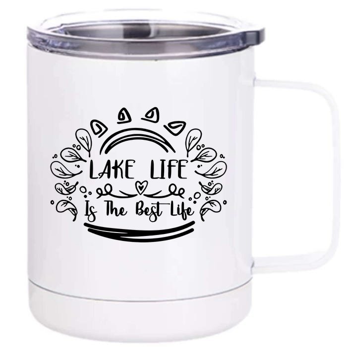 Lake Life Is The Best Life Front & Back 12oz Stainless Steel Tumbler Cup