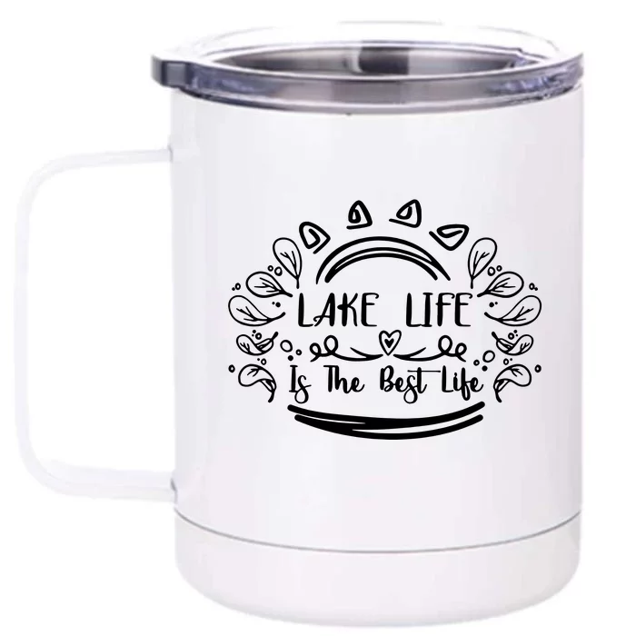 Lake Life Is The Best Life Front & Back 12oz Stainless Steel Tumbler Cup