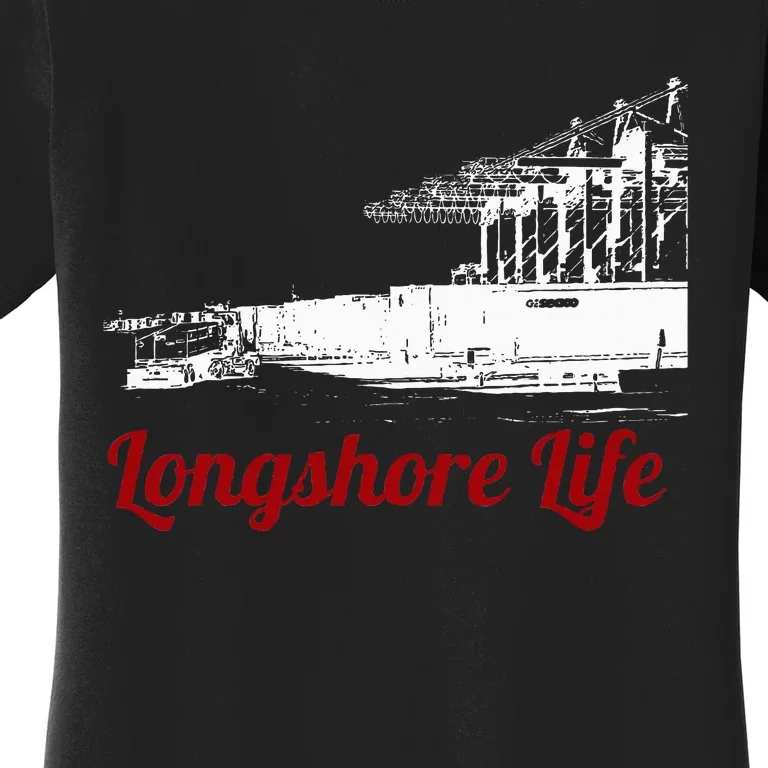 Longshore Life Ilwu Cranes Containers Utr Women's T-Shirt