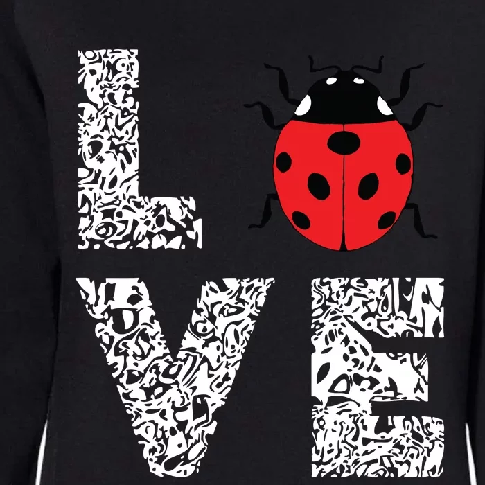 Ladybugs Love Insects Bugs Entomology Sweet Womens California Wash Sweatshirt