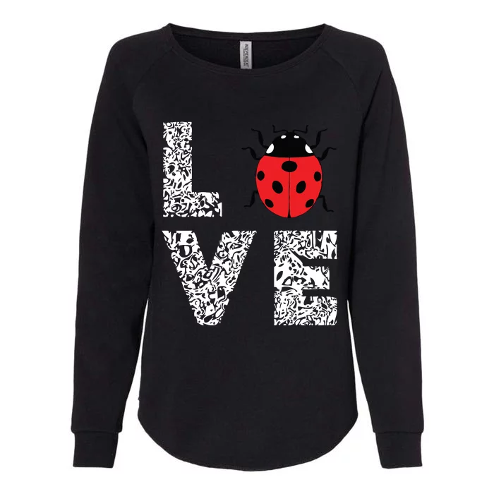 Ladybugs Love Insects Bugs Entomology Sweet Womens California Wash Sweatshirt