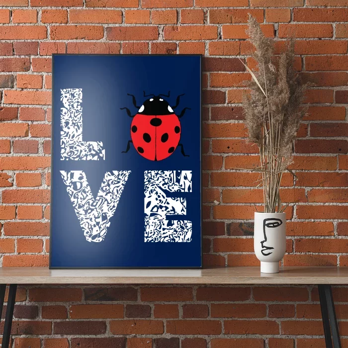 Ladybugs Love Insects Bugs Entomology Sweet Poster