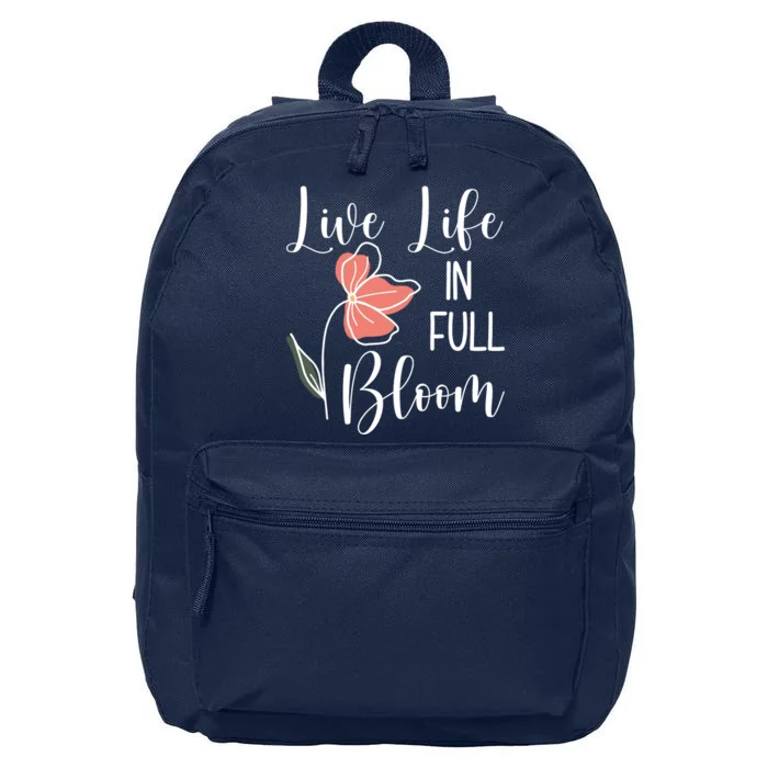 Live Life In Full Bloom Flower 16 in Basic Backpack