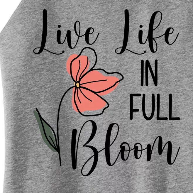 Live Life In Full Bloom Flower Women’s Perfect Tri Rocker Tank