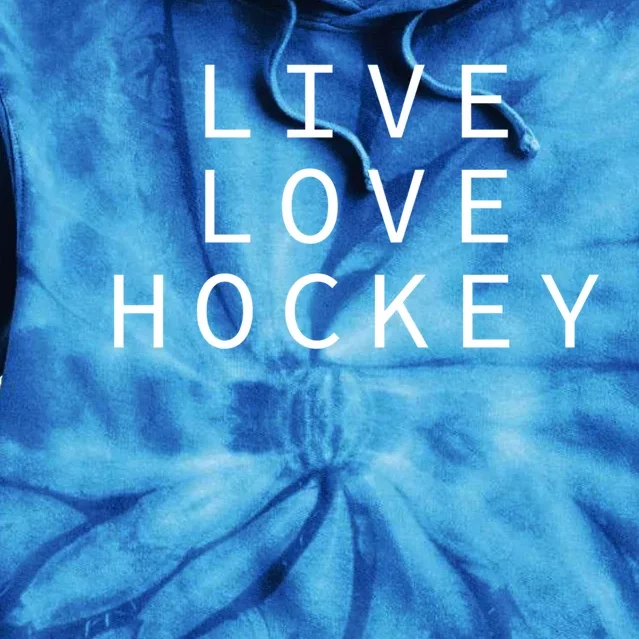 Live Love Ice Hockey Goalie Loves Ice Hockey Cute Gift Tie Dye Hoodie