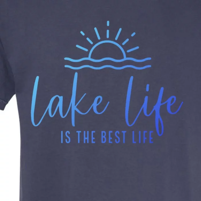 Lake Life Is The Best Life Lake Vibes Summer Vacation Gift Garment-Dyed Heavyweight T-Shirt