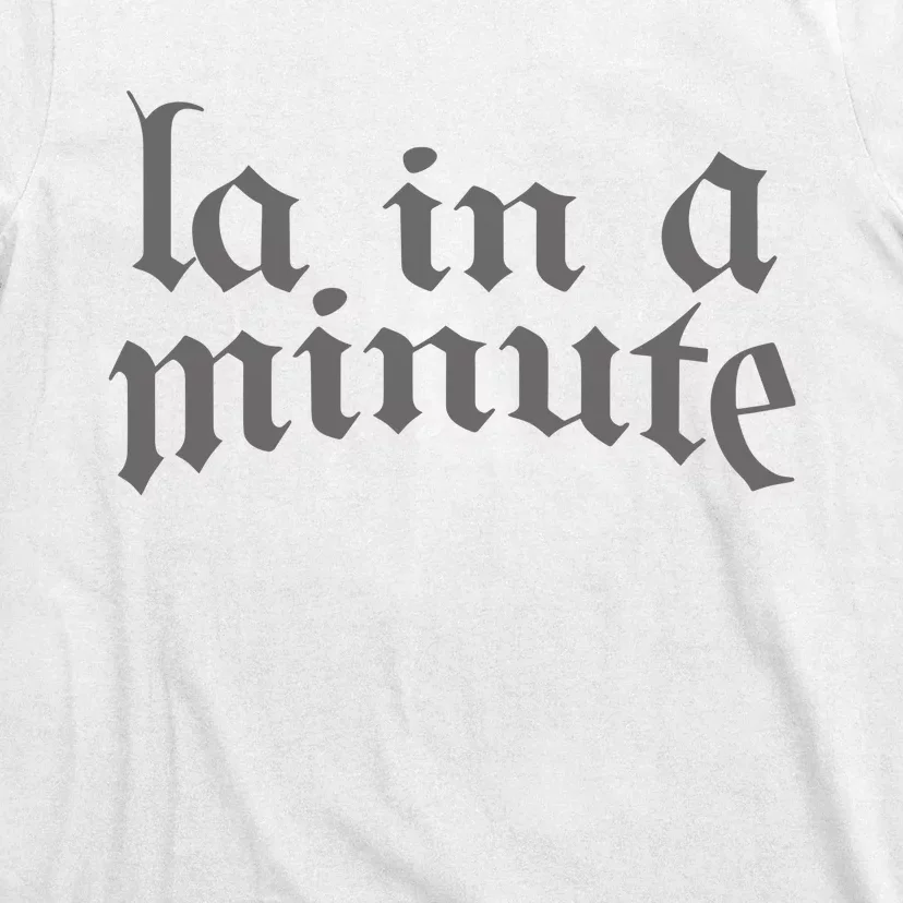 Limited L.A. In A Minute T-Shirt