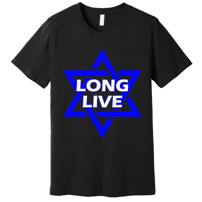 Long Live Israel Star Of David Premium T-Shirt