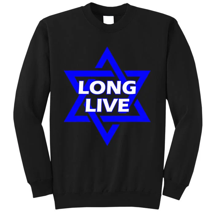 Long Live Israel Star Of David Tall Sweatshirt