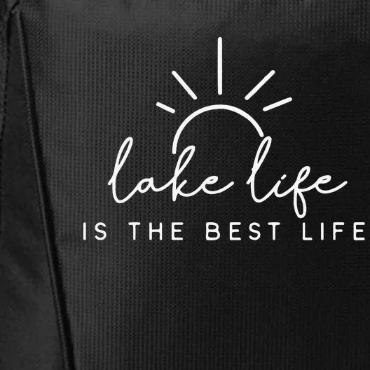 Lake Life Is The Best Life City Backpack