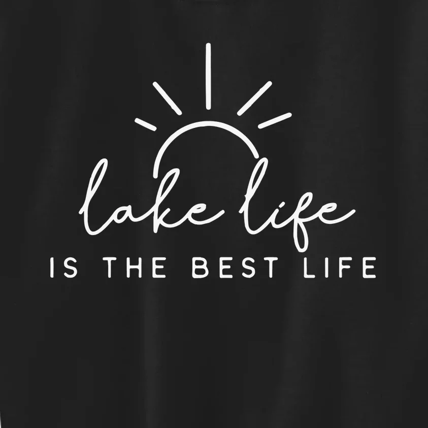 Lake Life Is The Best Life Kids Sweatshirt