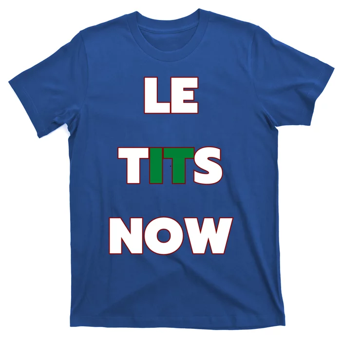 Letitsnow Let It Snow Le Tits Now Holiday Christmas Funny Cool Gift T-Shirt