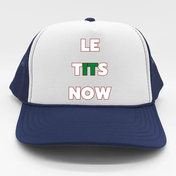 Letitsnow Let It Snow Le Tits Now Holiday Christmas Funny Cool Gift Trucker Hat