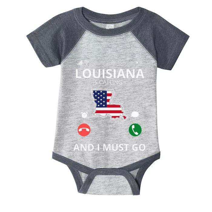 Louisiana Louisiana Is Calling And I Must Go Infant Baby Jersey Bodysuit