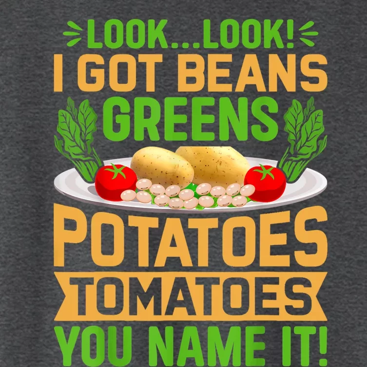 Look Look I Got Beans Greens Potatoes Tomatoes You Name It Women's Crop Top Tee