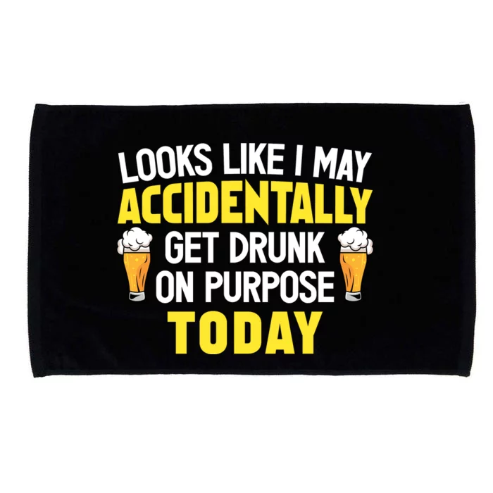 Looks Like I May Accidentally Get Drunk On Purpose Today Humor Microfiber Hand Towel