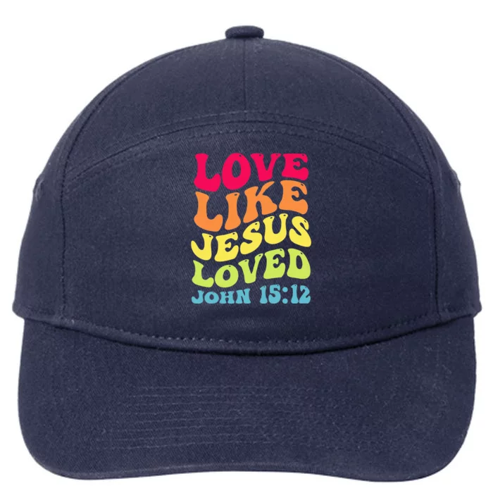 Love Like Jesus Loved John 15 12 Groovy Christian Scripture 7-Panel Snapback Hat