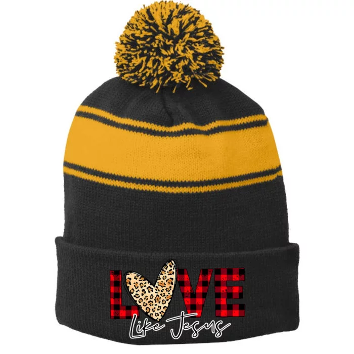 Love Like Jesus Valentines Day Heart For Women Stripe Pom Pom Beanie