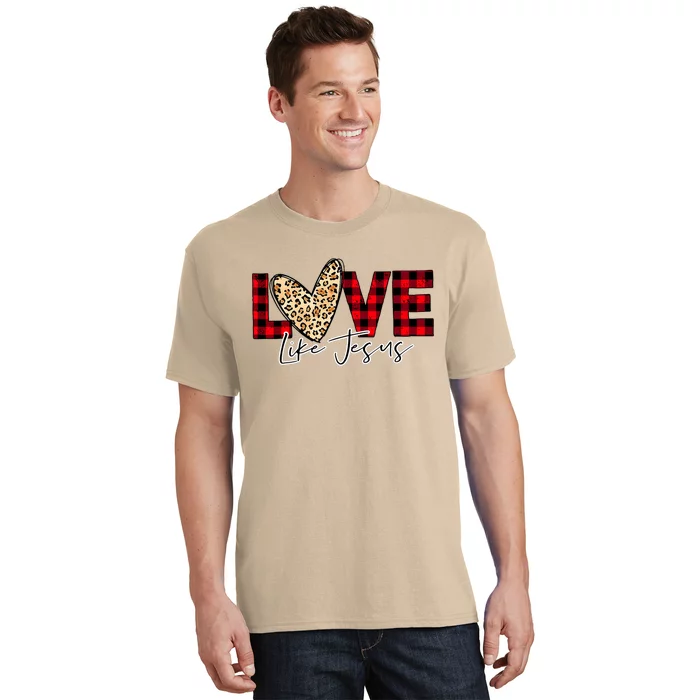 Love Like Jesus Valentines Day Heart For Women T-Shirt