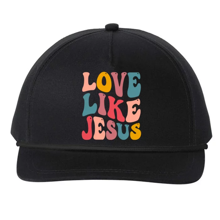 Love Like Jesus Religious God Gift With Words Gift Snapback Five-Panel Rope Hat