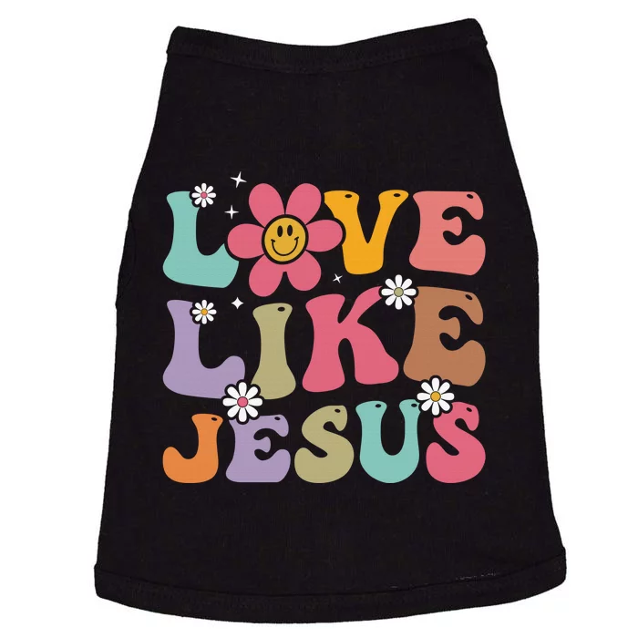 Love Like Jesus Religious God Christian Words On Back Doggie Tank