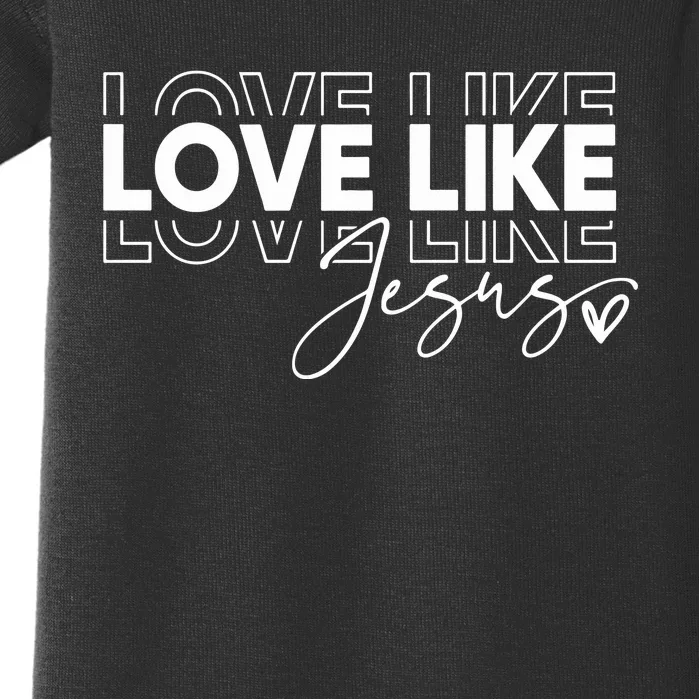 Love Like Jesus Religious Easter Baby Bodysuit