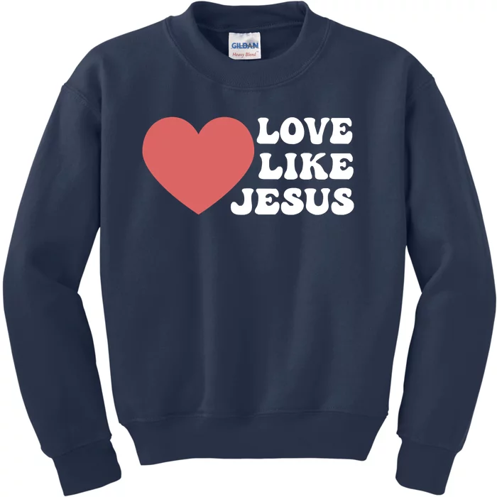 Love Like Jesus Hoodie Christian Love Like Jesus Hoodies Kids Sweatshirt