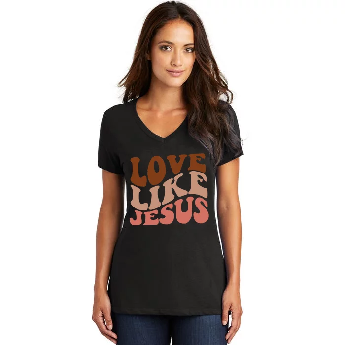 Love Like Jesus Trendy Aesthetic Clothing Religious Faith Women's V-Neck T-Shirt