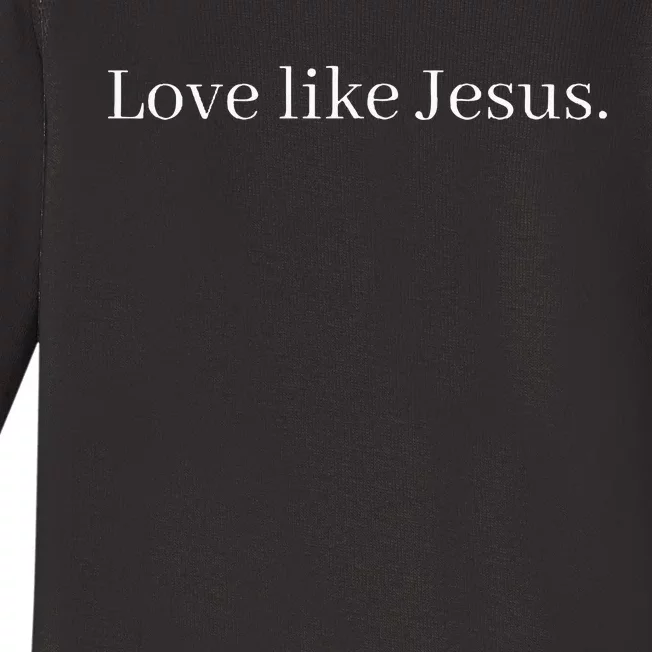 Love Like Jesus Baby Long Sleeve Bodysuit