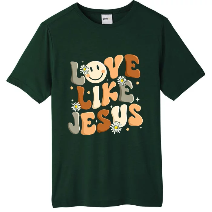 Love Like Jesus Religious God Christian ChromaSoft Performance T-Shirt