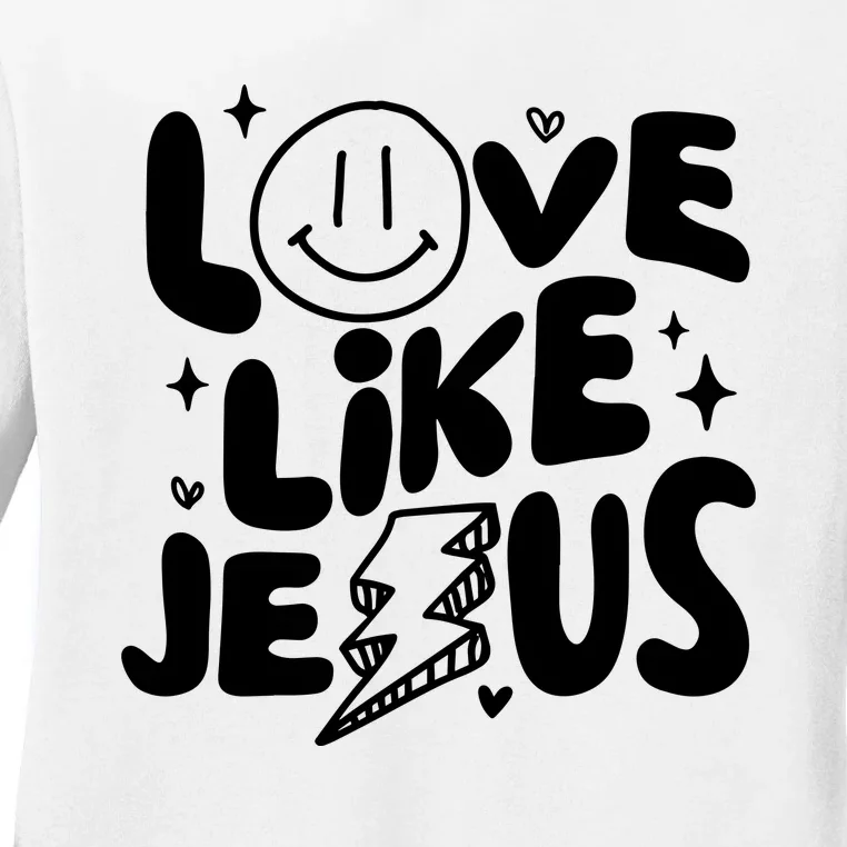 Love Like Jesus Christian Church Ladies Long Sleeve Shirt