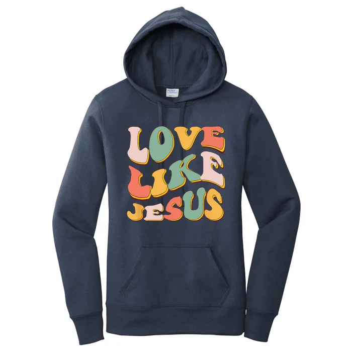 Love Like Jesus Graphic Women's Pullover Hoodie