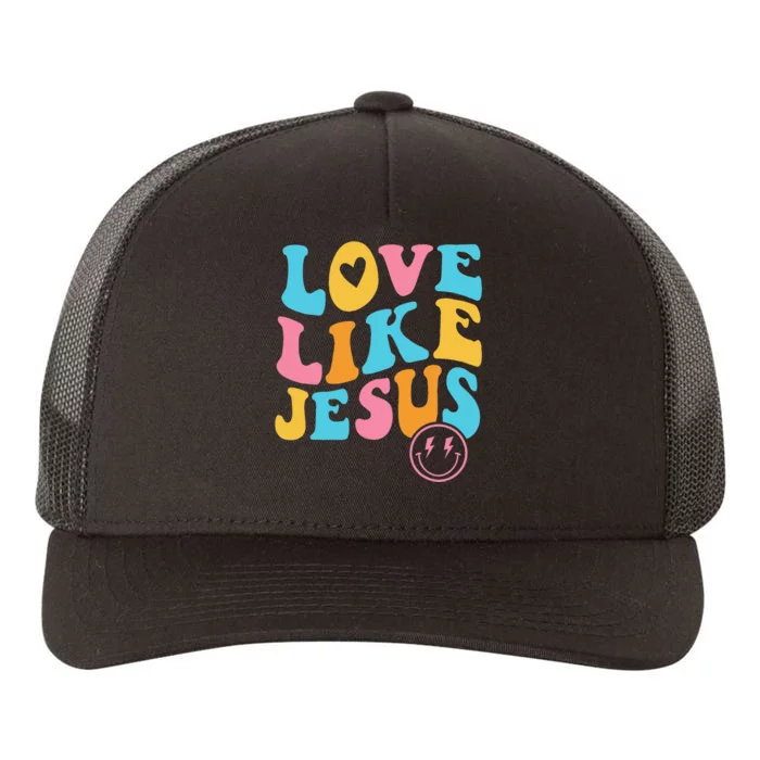 Love Like Jesus Yupoong Adult 5-Panel Trucker Hat