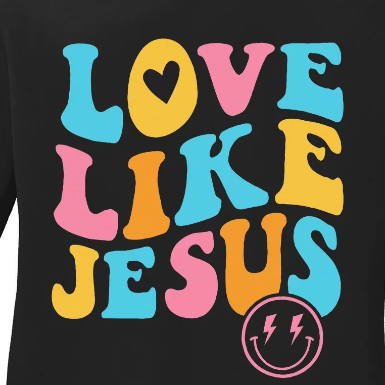 Love Like Jesus Ladies Long Sleeve Shirt