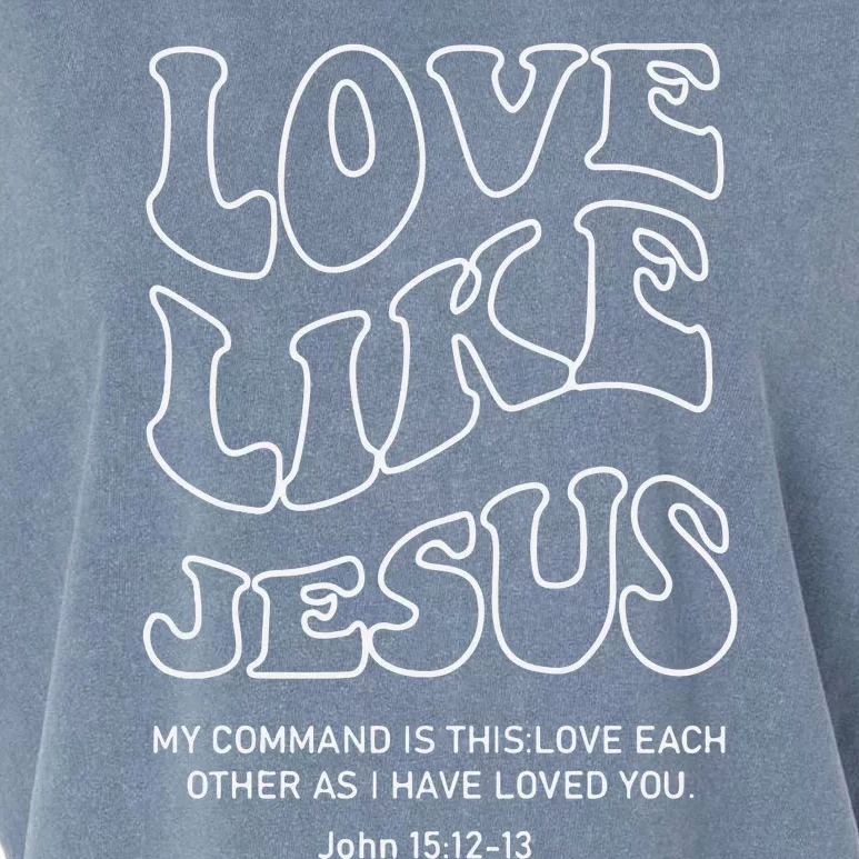 Love Like Jesus Christian Garment-Dyed Women's Muscle Tee