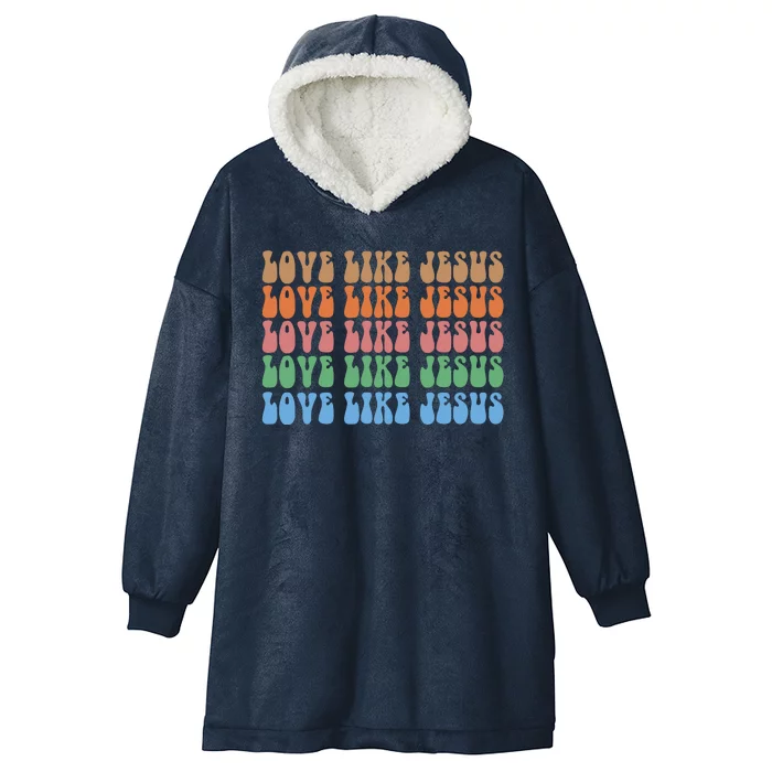 Love Like Jesus Colorful Retro Christianity Hooded Wearable Blanket