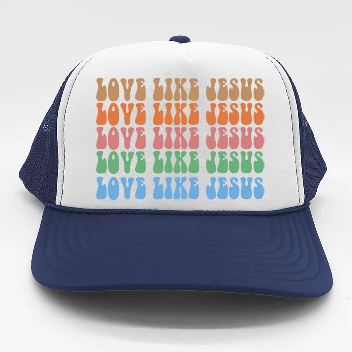 Love Like Jesus Colorful Retro Christianity Trucker Hat