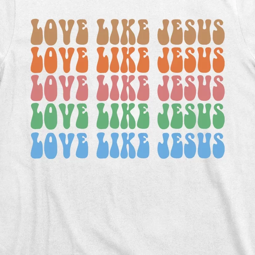 Love Like Jesus Colorful Retro Christianity T-Shirt