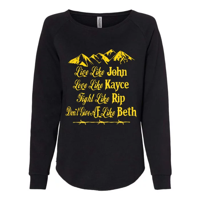 Live Like John Love Like Kayce Womens California Wash Sweatshirt