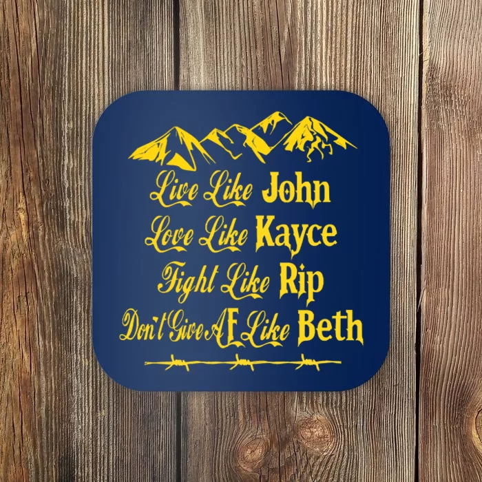 Live Like John Love Like Kayce Coaster